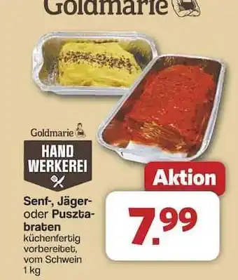 Famila Nord Ost Goldmarie Senf-, Jäger- oder Pusztabraten Angebot