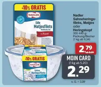 Famila Nord Ost Nadler Sahneheringsfilets, Matjes oder Heringstopf Angebot