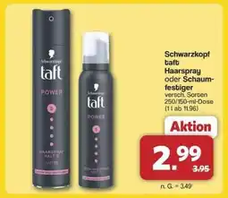 Famila Nord Ost Schwarzkopf Taft Haarspray oder Schaumfestiger Angebot