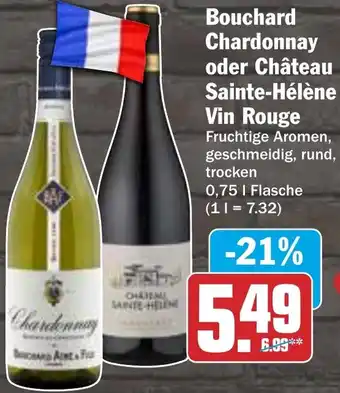 HIT Bouchard Chardonnay oder Château Sainte-Hélène Vin Rouge Angebot