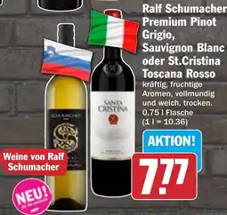 HIT Ralf Schumacher Premium Pinot Grigio, Sauvignon Blanc oder St.Cristina Toscana Rosso Angebot