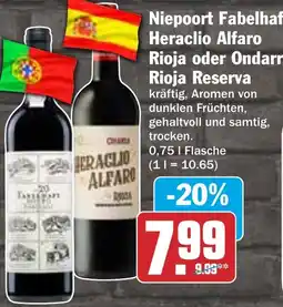 HIT Niepoort Fabelhaft, Heraclio Alfaro Rioja oder Ondarre Rioja Reserva Angebot