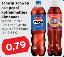 CAP Markt schwip schwap oder pepsi koffeinhaltige Limonade Angebot