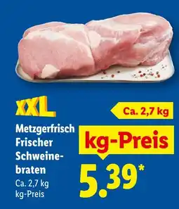 Lidl Metzgerfrisch frischer schweinebraten Angebot