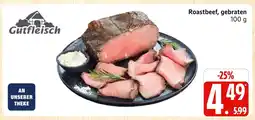 Marktkauf Gutfleisch roastbeef, gebraten Angebot