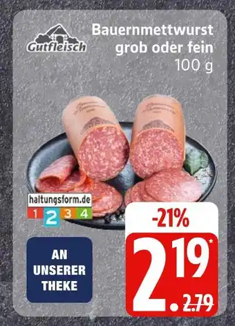 Edeka Gutfleisch bauernmettwurst grob oder fein Angebot