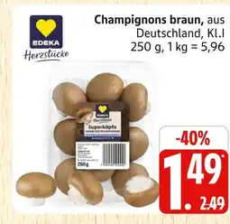 Marktkauf Edeka herzstücke champignons braun Angebot