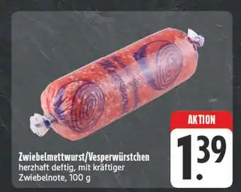 Edeka Zwiebelmettwurst/vesperwürstchen Angebot