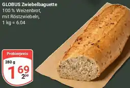 Globus GLOBUS Zwiebelbaguette Angebot