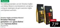 KONSUM Dresdner Kaffee und Kakao Rösterei Dresdner Melange gemahlen oder ganze Bohne oder Espresso Bohne Angebot
