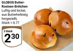 Globus GLOBUS Butter- Rosinen-Brötchen Angebot
