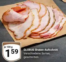 Globus GLOBUS Braten-Aufschnitt Angebot
