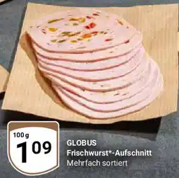 Globus GLOBUS Frischwurst*-Aufschnitt Angebot