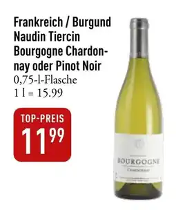 Galeria Markthalle Naudin Tiercin Bourgogne Chardonnay oder Pinot Noir Angebot