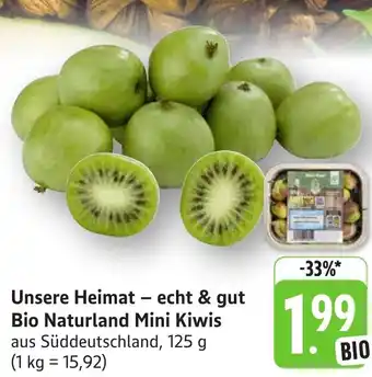 Edeka Neukauf Unsere Heimat - echt & gut Bio Naturland Mini Kiwis Angebot