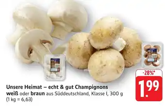Edeka Neukauf Unsere Heimat - echt & gut Champignons Angebot