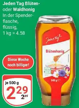 Globus Jeden Tag Blüten- oder Waldhonig Angebot