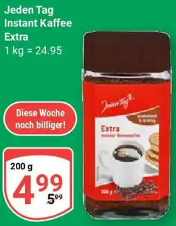 Globus Jeden Tag Instant Kaffee Extra Angebot