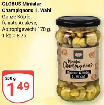 Globus GLOBUS Miniatur Champignons 1. Wahl Angebot