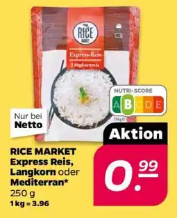 NETTO RICE MARKET Express Reis, Langkorn oder Mediterran Angebot