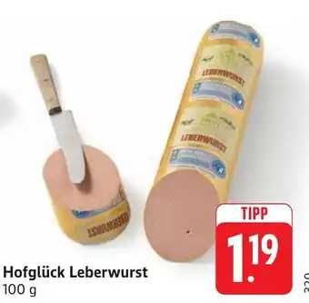 Edeka Neukauf Hofglück Leberwurst Angebot