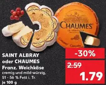 Kaufland SAINT ALBRAY oder CHAUMES Franz. Weichkäse Angebot