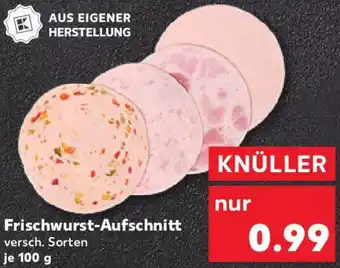 Kaufland Frischwurst-Aufschnitt Angebot