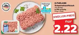 Kaufland K-PURLAND Schweinehackfleisch Angebot