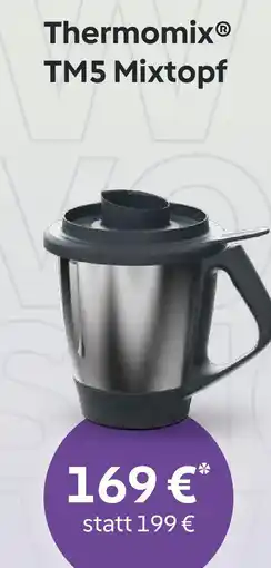 Vorwerk Thermomix TM5 Mixtopf Angebot