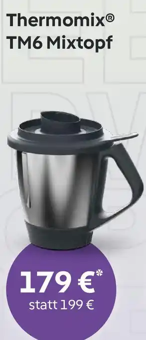 Vorwerk Thermomix TM6 Mixtopf Angebot