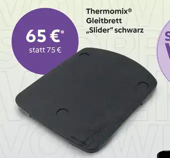 Vorwerk Thermomix Gleitbrett Slider" schwarz Angebot