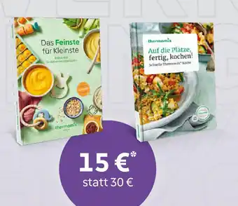 Vorwerk thermomix Das Feinste für Kleinste o. Auf die Plätze, fertig, kochen! Angebot