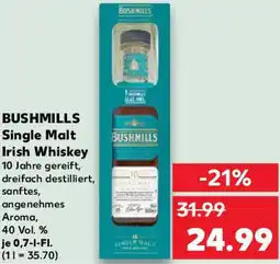 Kaufland BUSHMILLS Single Malt Irish Whiskey Angebot