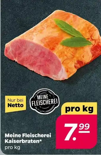 NETTO Meine fleischerei kaiserbraten Angebot