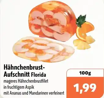 Aktiv Irma Hähnchenbrust- Aufschnitt Florida Angebot