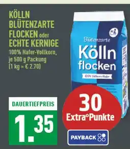 Marktkauf Kölln blütenzarte flocken oder echte kernige Angebot