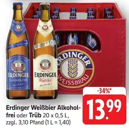 Edeka Neukauf Erdinger Weißbier Alkohol- frei oder Trüb Angebot