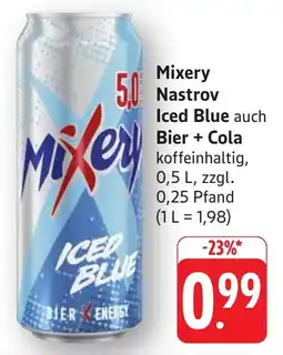 Edeka Neukauf Mixery Nastrov Iced Blue auch Bier + Cola Angebot