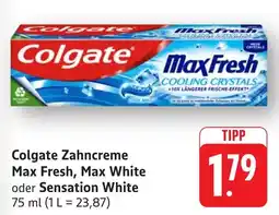Edeka Neukauf Colgate Zahncreme Max Fresh, Max White oder Sensation White Angebot