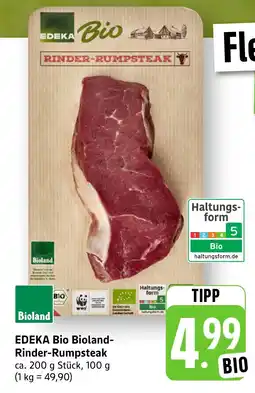 Edeka Neukauf EDEKA Bio Bioland- Rinder-Rumpsteak Angebot