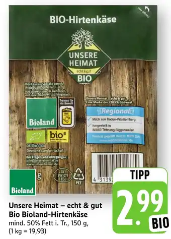 Edeka Neukauf Unsere Heimat - echt & gut Bio Bioland-Hirtenkäse Angebot
