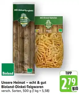 Edeka Neukauf Unsere Heimat - echt & gut Bioland-Dinkel-Teigwaren Angebot