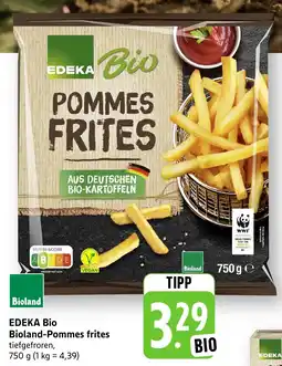 Edeka Neukauf EDEKA Bio Bioland-Pommes frites Angebot