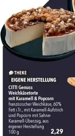 CITTI Markt CITTI Genuss Weichkäsetorte mit Karamell & Popcorn Angebot