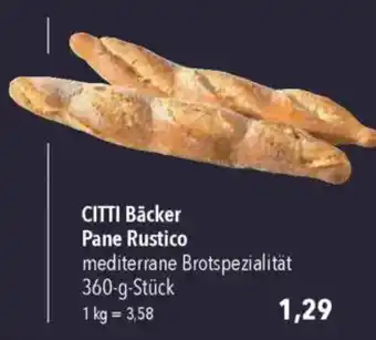 CITTI Markt CITTI Bäcker Pane Rustico Angebot