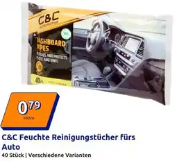 Action C&C Feuchte Reinigungstücher fürs Auto Angebot