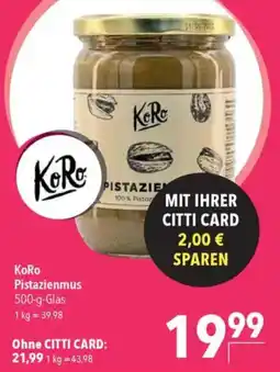 CITTI Markt KoRo Pistazienmus Angebot