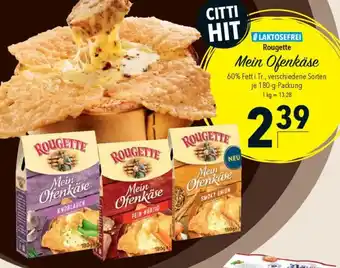 CITTI Markt Rougette Mein Ofenkäse Angebot