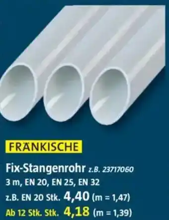 Bauhaus FRÄNKISCHE Fix-Stangenrohr Angebot