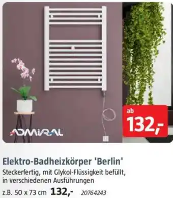 Bauhaus ADMIRAL Elektro-Badheizkörper 'Berlin' Angebot